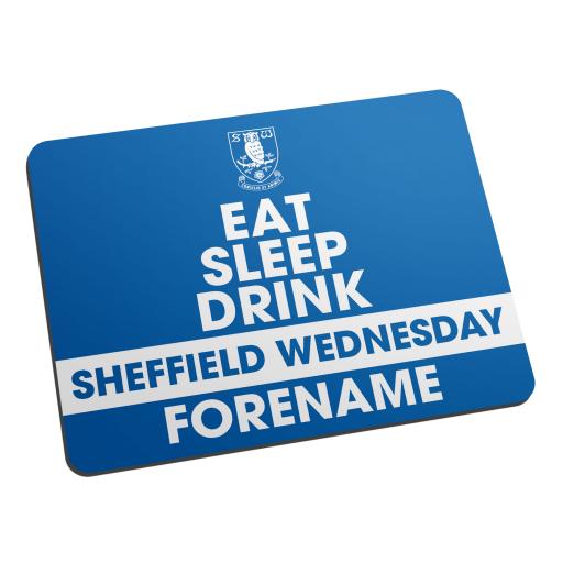 Personalised Sheffield Wednesday FC Eat Sleep Drink Mouse Mat.