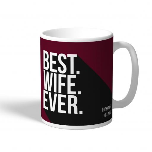 Personalised West Ham United FC Best Wife Ever Mug.
