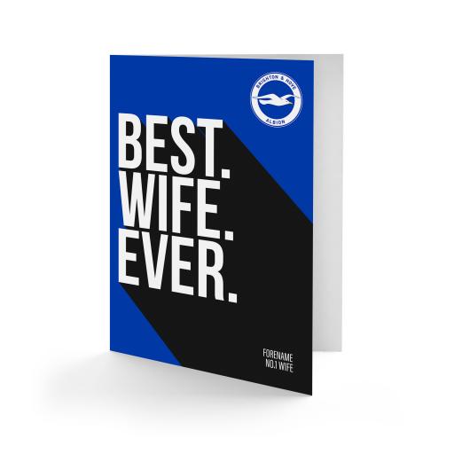 Personalised Brighton & Hove Albion FC Best Wife Ever Card.