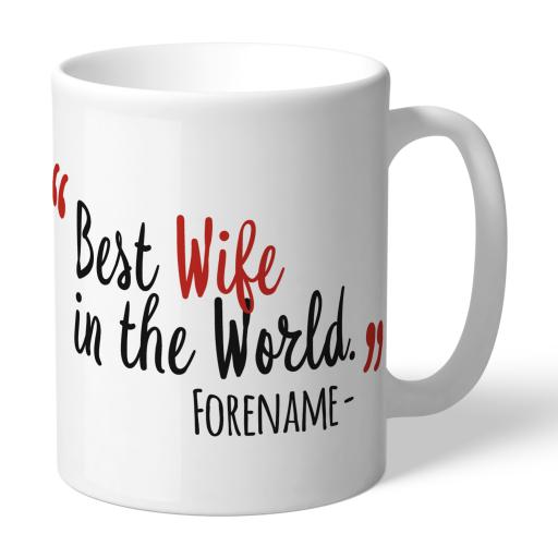 Personalised Nottingham Forest Best Wife In The World Mug.