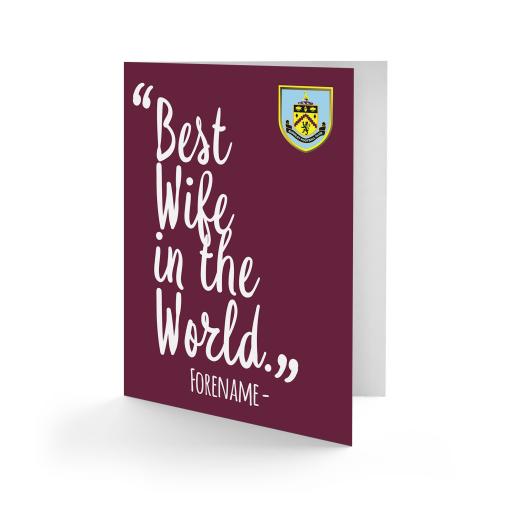 Personalised Burnley FC Best Wife In The World Card.