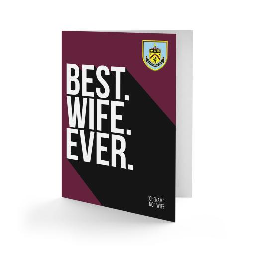 Personalised Burnley FC Best Wife Ever Card.