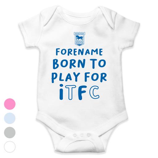 Personalised Ipswich Town FC Born to Play Baby Bodysuit.