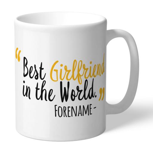 Personalised Wolverhampton Wanderers Best Girlfriend In The World Mug.