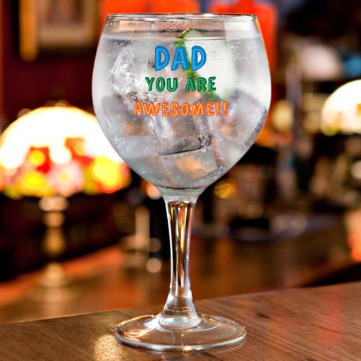 Personalised Dad You Are...Gin Balloon Glass.