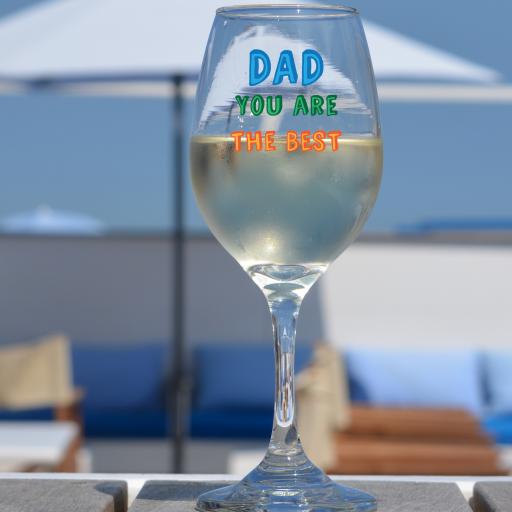Personalised Dad You are...Wine Glass.